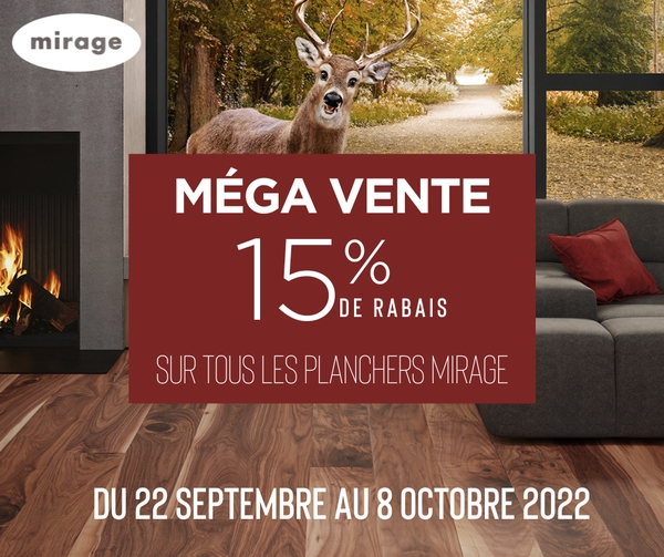 Grande vente sur tous les planchers Mirage